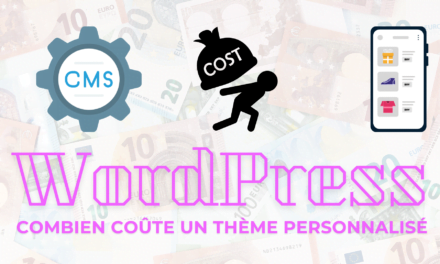 Quel est le coût moyen d’un thème WordPress personnalisé pour un site professionnel ?